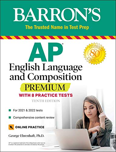 AP English Language and Composition Premium: With 8 Practice Tests (Barron’s Test Prep)