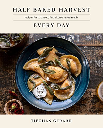 Half Baked Harvest Every Day: Recipes for Balanced, Flexible, Feel-Good Meals: A Cookbook | The Storepaperoomates Retail Market - Fast Affordable Shopping