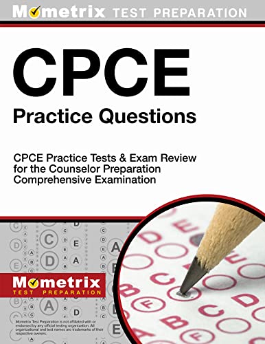 CPCE Practice Questions: CPCE Practice Tests & Exam Review for the Counselor Preparation Comprehensive Examination