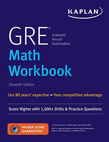 GRE Math Workbook: Score Higher with 1,000+ Drills & Practice Questions (Kaplan Test Prep)