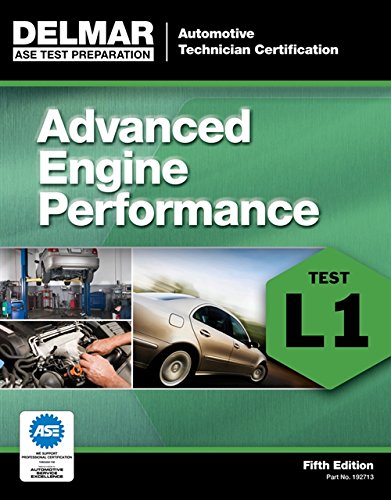 ASE Test Preparation – L1 Advanced Engine Performance (Automobile Certification Series)