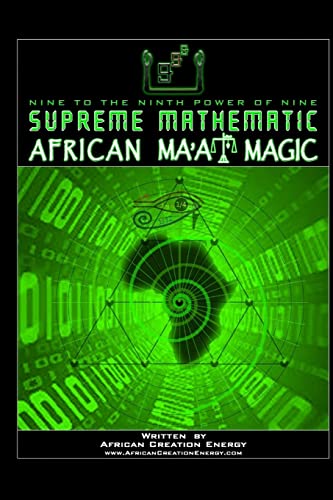Supreme Mathematic African Ma’at Magic