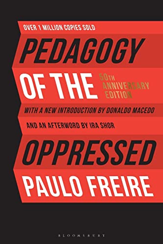 Pedagogy of the Oppressed: 50th Anniversary Edition