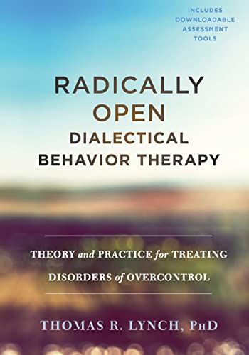 Radically Open Dialectical Behavior Therapy: Theory and Practice for Treating Disorders of Overcontrol | The Storepaperoomates Retail Market - Fast Affordable Shopping