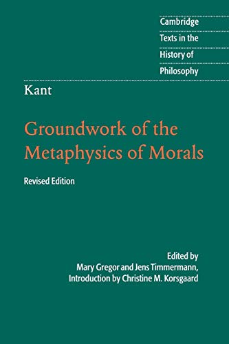 Kant: Groundwork of the Metaphysics of Morals (Cambridge Texts in the History of Philosophy) | The Storepaperoomates Retail Market - Fast Affordable Shopping