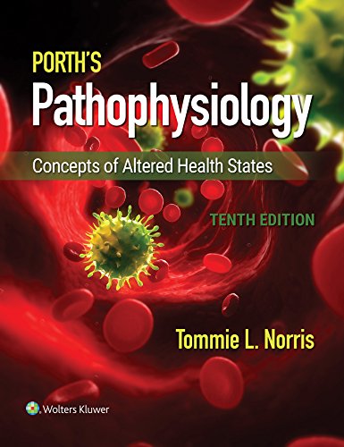 Porth’s Pathophysiology: Concepts of Altered Health States
