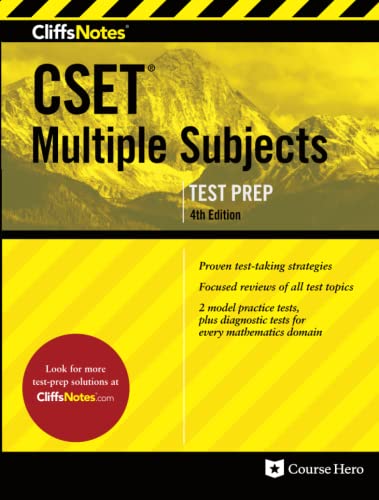 CliffsNotes CSET Multiple Subjects: Fourth Edition, Revised (CliffsNotes Test Prep)