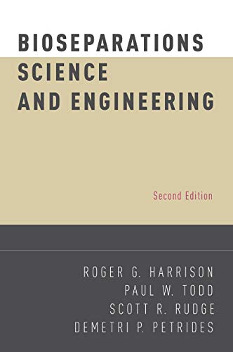 Bioseparations Science and Engineering (Topics in Chemical Engineering)