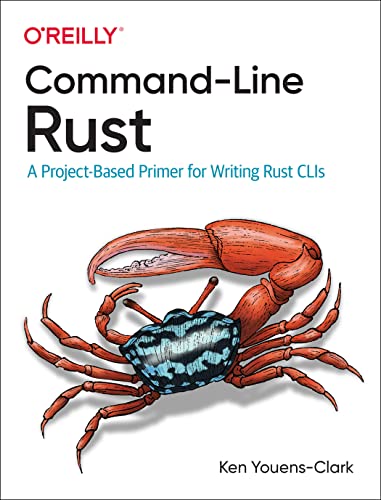 Command-Line Rust: A Project-Based Primer for Writing Rust CLIs | The Storepaperoomates Retail Market - Fast Affordable Shopping