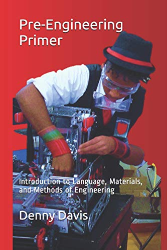 Pre-Engineering Primer: Introduction to Language, Materials, and Methods of Engineering | The Storepaperoomates Retail Market - Fast Affordable Shopping