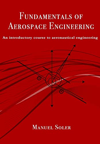 Fundamentals of aerospace engineering: An introductory course to aeronautical engineering