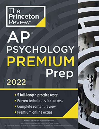 Princeton Review AP Psychology Premium Prep, 2022: 5 Practice Tests + Complete Content Review + Strategies & Techniques (2022) (College Test Preparation)