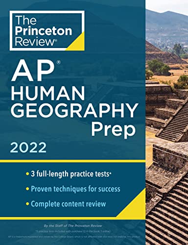 Princeton Review AP Human Geography Prep, 2022: Practice Tests + Complete Content Review + Strategies & Techniques (2022) (College Test Preparation)