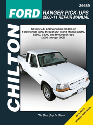 Chilton Total Car Care Ford Ranger Pick-ups 2000-2011 & Mazda B-series Pick-ups 2000-2009 (Chilton’s Total Car Care Repair Manuals)