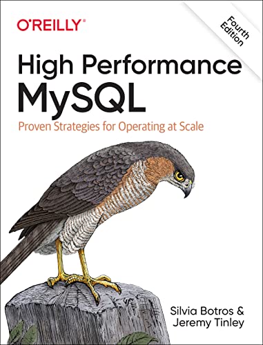 High Performance MySQL: Proven Strategies for Operating at Scale