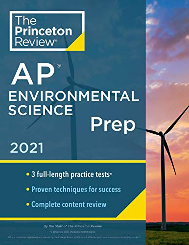 Princeton Review AP Environmental Science Prep, 2021: 3 Practice Tests + Complete Content Review + Strategies & Techniques (2021) (College Test Preparation)