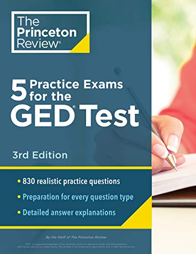 5 Practice Exams for the GED Test, 3rd Edition: Extra Prep for a Higher Score (College Test Preparation)