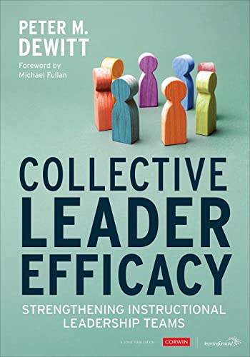Collective Leader Efficacy: Strengthening Instructional Leadership Teams