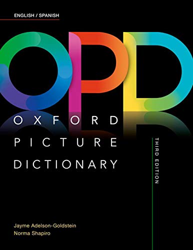 Oxford Picture Dictionary: English/Spanish Dictionary (Oxford Picture Dictionary)