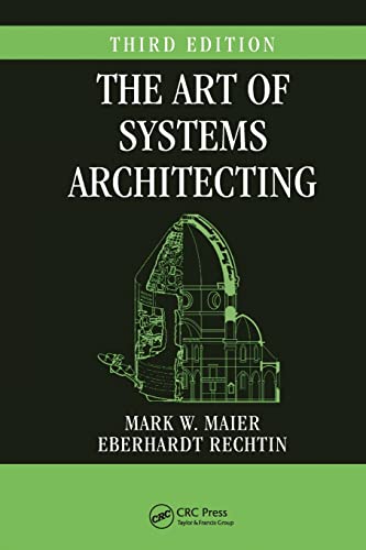 The Art of Systems Architecting (Systems Engineering)