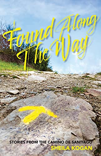 Found Along The Way: Stories from the Camino de Santiago
