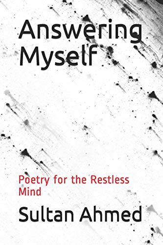 Answering Myself: Poetry for the Restless Mind (Voices in My Head)