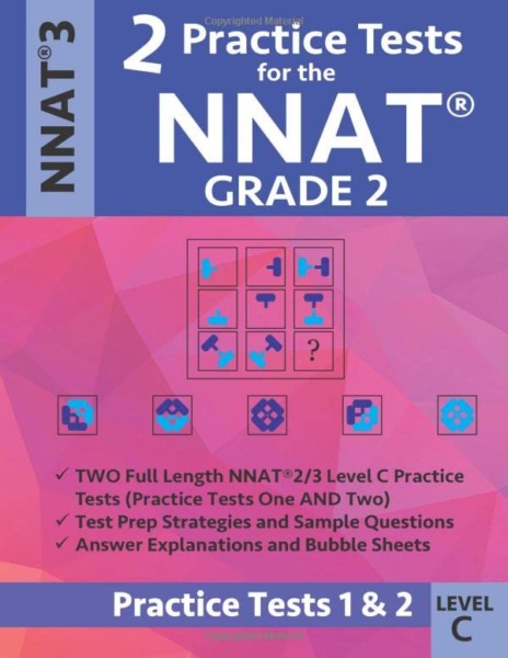 2 Practice Tests for the NNAT Grade 2 Level C: Practice Tests 1 and 2: NNAT3 Grade 2 Level C Test Prep Book for the Naglieri Nonverbal Ability Test