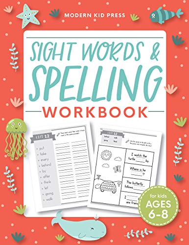 Sight Words and Spelling Workbook for Kids Ages 6-8: Learn to Write and Spell Essential Words | Kindergarten Workbook, 1st Grade Workbook and 2nd … | Reading & Phonics Activities + Worksheets