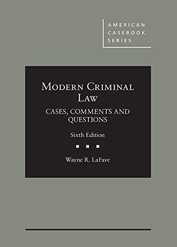 Modern Criminal Law: Cases, Comments and Questions (American Casebook Series)