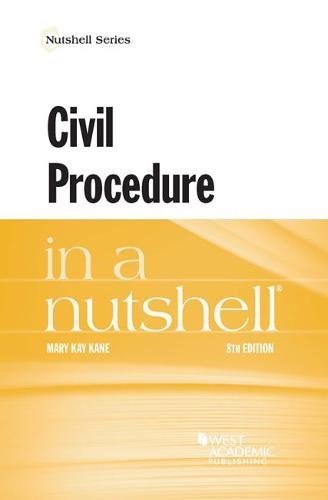 Civil Procedure in a Nutshell (Nutshells)