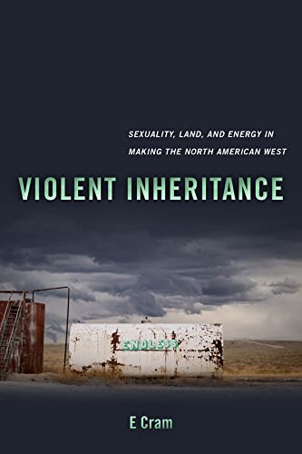 Violent Inheritance (Environmental Communication, Power, and Culture) (Volume 3)