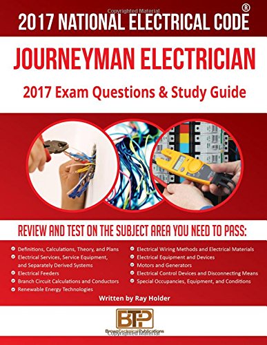 2017 Journeyman Electrician Exam Questions and Study Guide