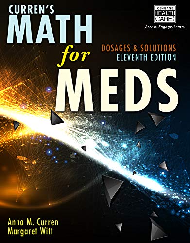 Curren’s Math for Meds: Dosages and Solutions
