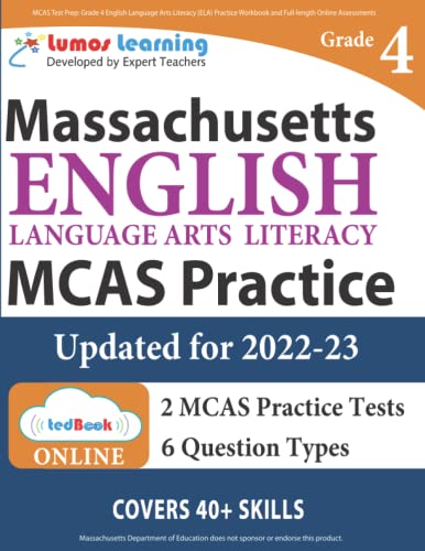 MCAS Test Prep: Grade 4 English Language Arts Literacy (ELA) Practice Workbook and Full-length Online Assessments: Next Generation Massachusetts Comprehensive Assessment System Study Guide