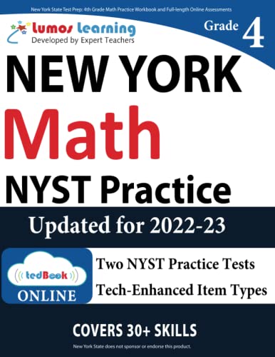 New York State Test Prep: 4th Grade Math Practice Workbook and Full-length Online Assessments: NYST Study Guide (NYST by Lumos Learning)