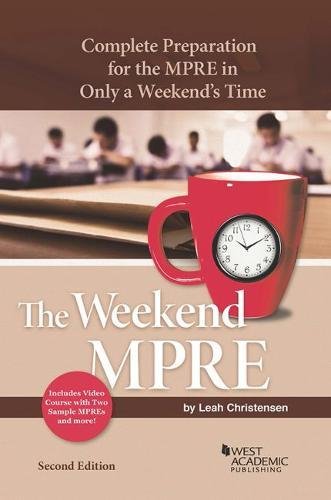 The Weekend MPRE: Complete Preparation for the MPRE in Only a Weekend’s Time (Career Guides)