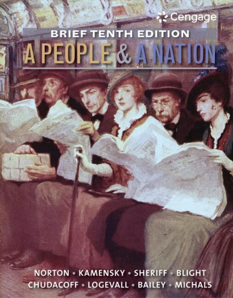 A People and a Nation: A History of the United States, Brief 10th Edition
