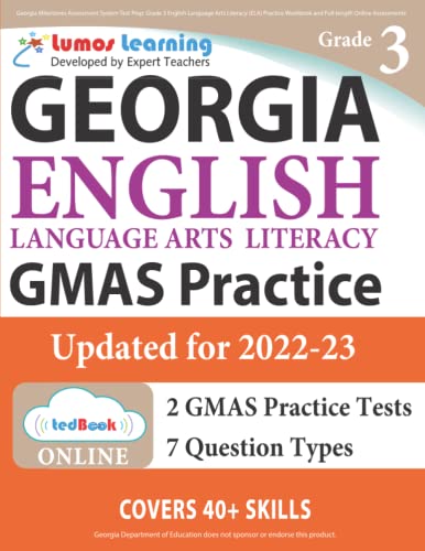 Georgia Milestones Assessment System Test Prep: Grade 3 English Language Arts Literacy (ELA) Practice Workbook and Full-length Online Assessments: GMAS Study Guide (GMAS by Lumos Learning)