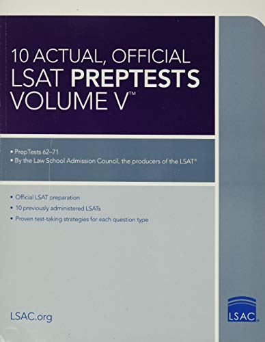 10 Actual, Official LSAT PrepTests Volume V: (PrepTests 62–71) (Lsat Series)