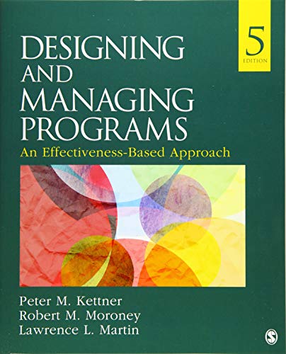 Designing and Managing Programs: An Effectiveness-Based Approach (SAGE Sourcebooks for the Human Services) | The Storepaperoomates Retail Market - Fast Affordable Shopping