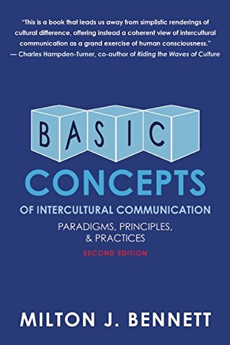 Basic Concepts of Intercultural Communication: Paradigms, Principles, and Practices
