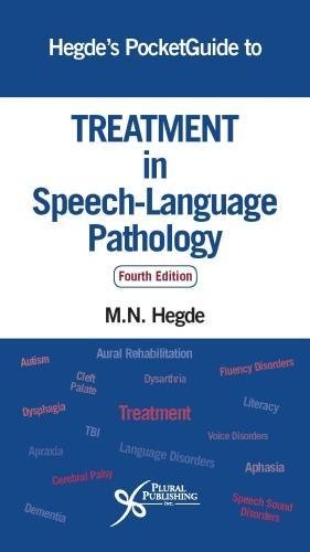 Hegde’s PocketGuide to Treatment in Speech-Language Pathology, Fourth Edition