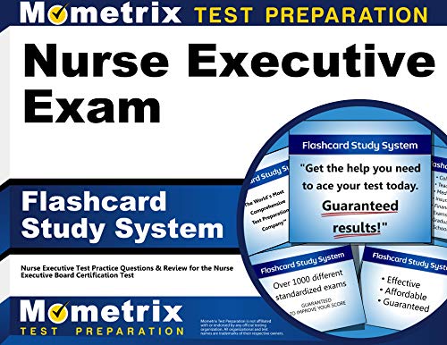 Nurse Executive Exam Flashcard Study System: Nurse Executive Test Practice Questions & Review for the Nurse Executive Board Certification Test (Cards) (Mometrix Test Preparation)