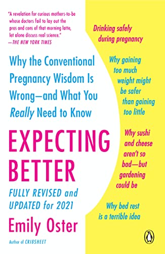 Expecting Better: Why the Conventional Pregnancy Wisdom Is Wrong–and What You Really Need to Know (The ParentData Series) | The Storepaperoomates Retail Market - Fast Affordable Shopping