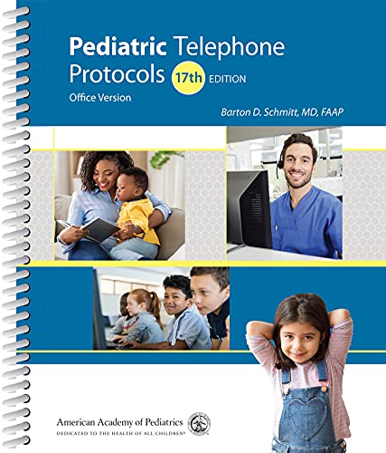 Pediatric Telephone Protocols: Office Version