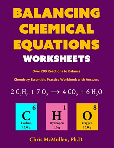 Balancing Chemical Equations Worksheets (Over 200 Reactions to Balance): Chemistry Essentials Practice Workbook with Answers | The Storepaperoomates Retail Market - Fast Affordable Shopping
