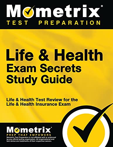 Life & Health Exam Secrets Study Guide: Life & Health Test Review for the Life & Health Insurance Exam (Mometrix Secrets Study Guides)