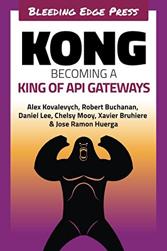 Kong: Becoming a King of API Gateways