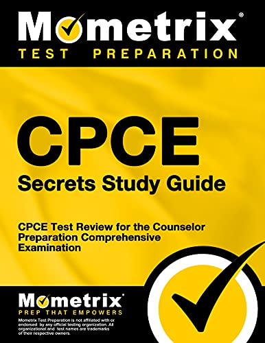 CPCE Secrets Study Guide: CPCE Test Review for the Counselor Preparation Comprehensive Examination