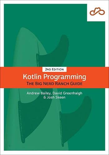 Kotlin Programming: The Big Nerd Ranch Guide (Big Nerd Ranch Guides)